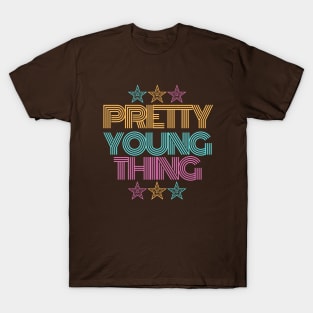 Pretty Young Thing T-Shirt